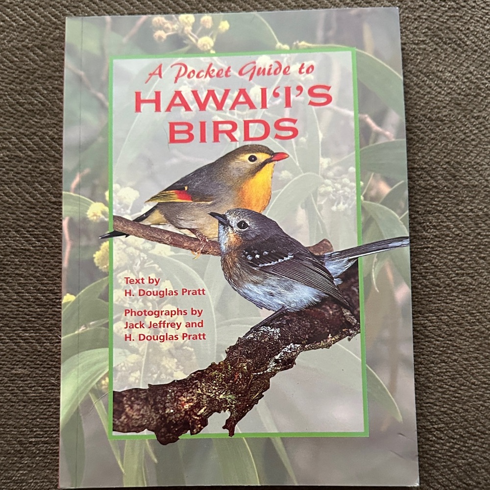 A Pocket Guide to Hawaii's Birds by H. Douglas Pratt